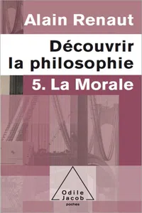 Découvrir la philosophie 5 : La Morale_cover