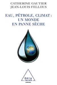 Eau, pétrole, climat : un monde en panne sèche_cover