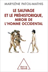 Le Sauvage et le Préhistorique, miroir de l'homme occidental_cover