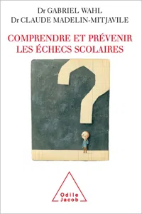 Comprendre et prévenir les échecs scolaires_cover