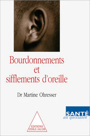 Bourdonnements et Sifflements d'oreille