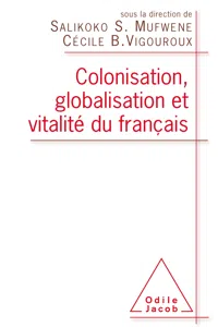 Colonisation, globalisation et vitalité du français_cover