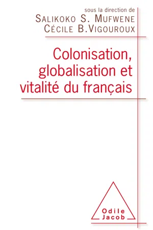 Colonisation, globalisation et vitalité du français