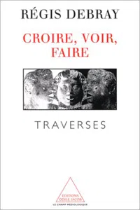 Croire, voir, faire_cover