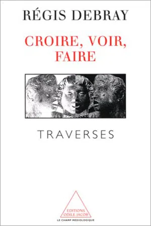 Croire, voir, faire