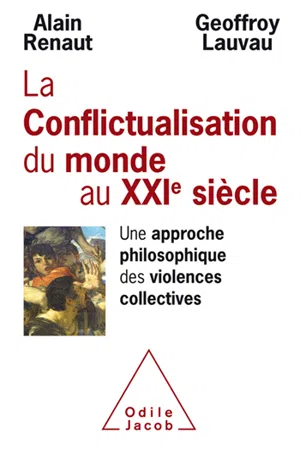 La Conflictualisation du monde au XXIe siècle