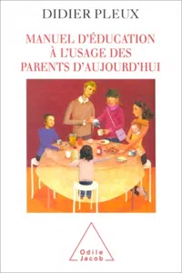 Manuel d'éducation à l'usage des parents d'aujourd'hui_cover