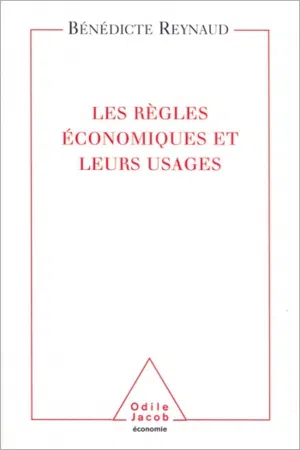 Les Règles économiques et leurs usages