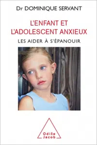 L' Enfant et l'adolescent anxieux_cover