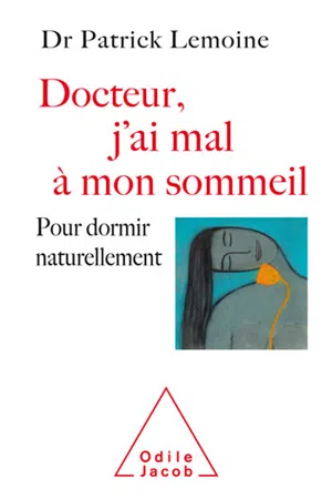 Docteur, j'ai mal à mon sommeil