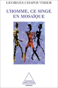 L' Homme, ce singe en mosaïque_cover