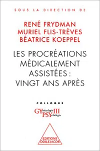 Les Procréations médicalement assistées : vingt ans après_cover