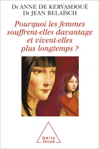 Pourquoi les femmes souffrent-elles davantage et vivent-elles plus longtemps ?_cover