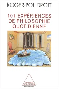 101 expériences de philosophie quotidienne_cover