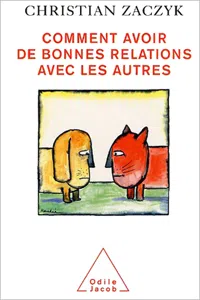 Comment avoir de bonnes relations avec les autres_cover