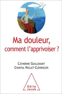 Ma douleur, comment l'apprivoiser ?_cover