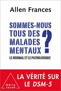 Sommes-nous tous des malades mentaux ?_cover