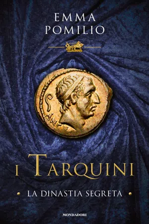 I Tarquini: la dinastia segreta