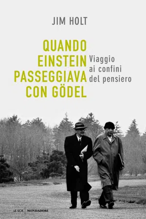 Quando Einstein passeggiava con Gödel