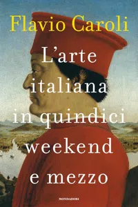 L'arte italiana in quindici weekend e mezzo_cover