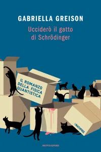 Ucciderò il gatto di Schrödinger_cover