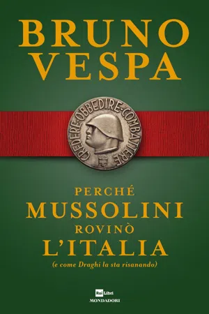 Perché Mussolini rovinò l'Italia