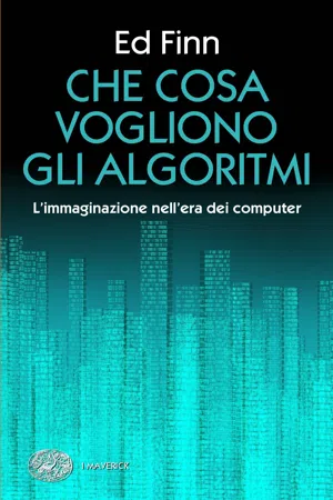 Che cosa vogliono gli algoritmi?