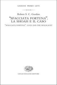 "Sfacciata fortuna". La Shoah e il caso_cover