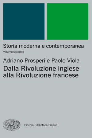 Storia moderna e contemporanea. II. Dalla rivoluzione inglese alla Rivoluzione francese