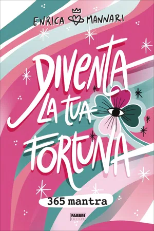 Diventa la tua fortuna