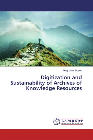 Digitization and Sustainability of Archives of Knowledge Resources