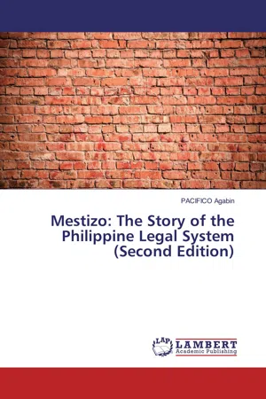 Mestizo: The Story of the Philippine Legal System (Second Edition)