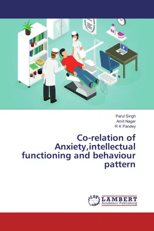 Co-relation of Anxiety,intellectual functioning and behaviour pattern