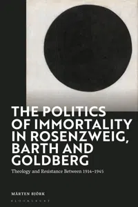 The Politics of Immortality in Rosenzweig, Barth and Goldberg_cover