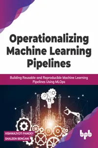Operationalizing Machine Learning Pipelines_cover
