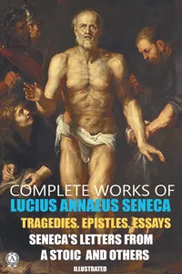 Complete Works of Lucius Annaeus Seneca. Illustrated_cover