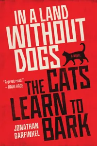 In a Land without Dogs the Cats Learn to Bark_cover
