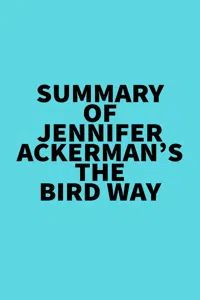 Summary of Jennifer Ackerman's The Bird Way_cover