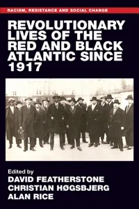 Revolutionary lives of the Red and Black Atlantic since 1917_cover