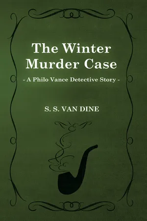 The Winter Murder Case (a Philo Vance Detective Story)