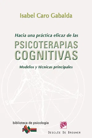 Hacia una práctica eficaz de las psicoterapias cognitivas