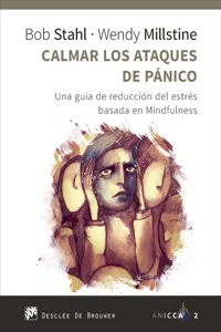 Calmar los ataques de pánico. Una guía de reducción del estrés basada en Mindfulness_cover