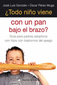 ¿Todo niño viene con un pan bajo el brazo?_cover