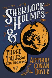 Sherlock Holmes and Three Tales of Code Breaking_cover