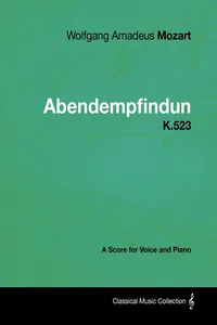 Wolfgang Amadeus Mozart - Abendempfindung - K.523 - A Score for Voice and Piano_cover