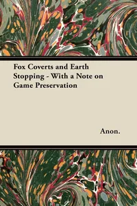 Fox Coverts and Earth Stopping - With a Note on Game Preservation_cover