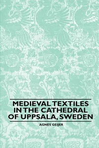 Medieval Textiles in the Cathedral of Uppsala, Sweden_cover