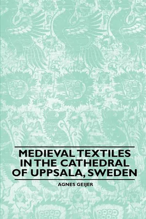 Medieval Textiles in the Cathedral of Uppsala, Sweden