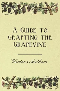 A Guide to Grafting the Grapevine_cover