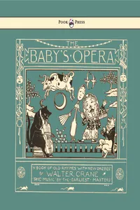 The Baby's Opera - A Book of Old Rhymes with New Dresses - Illustrated by Walter Crane_cover